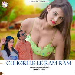 Chhori Le Le Ram Ram
